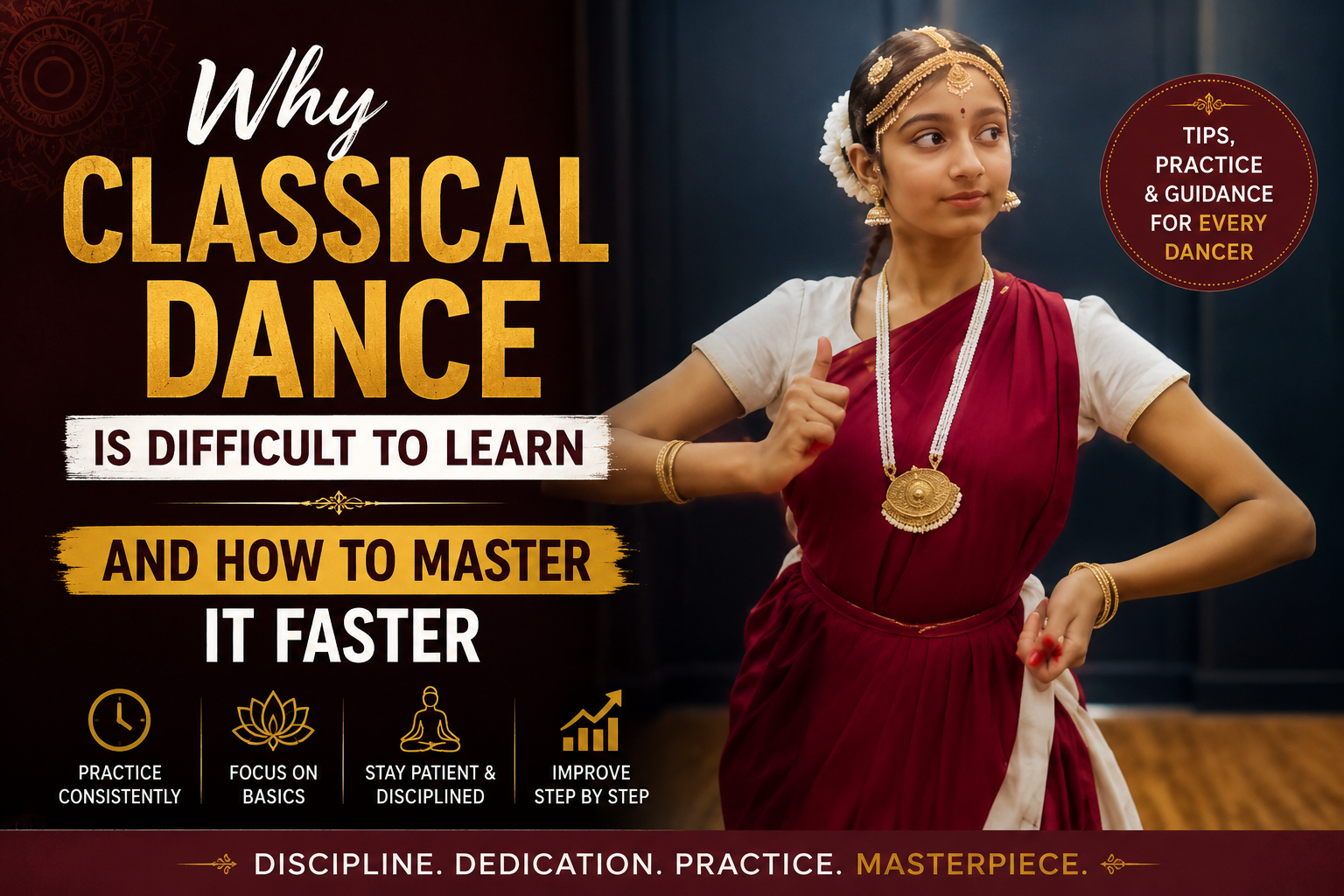 You are currently viewing Why Classical Dance is Difficult to Learn (And How to Master It Faster)