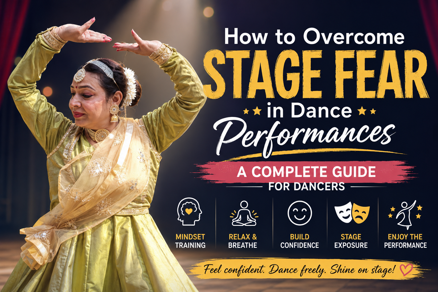 You are currently viewing How to Overcome Stage Fear in Dance Performances: A Complete Guide for Dancers